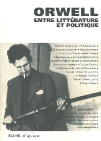 Agone, n° 45. Orwell, entre littérature et politique