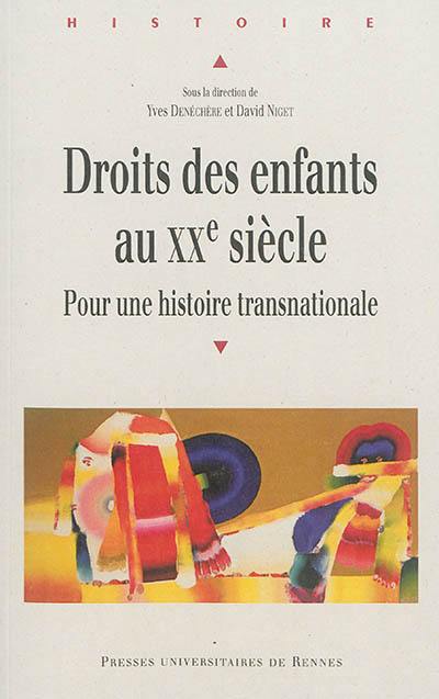 Droits des enfants au XXe siècle : pour une histoire transnationale