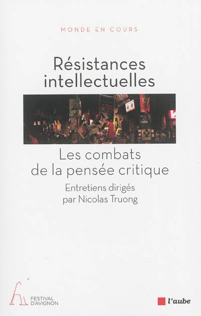 Résistances intellectuelles : les combats de la pensée critique