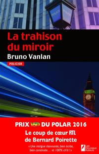 La trahison du miroir : policier