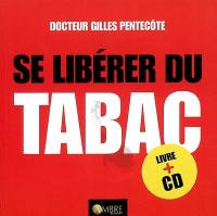 Se libérer du tabac : préparation et accompagnement du sevrage