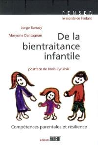 De la bientraitance infantile : compétences parentales et résilience