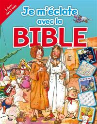 Je m'éclate avec la Bible : histoires bibliques