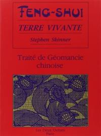 Feng Shui, terre vivante : traité de géomancie chinoise