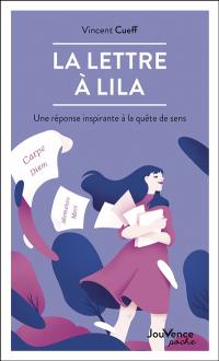 La lettre à Lila : réponse d'un philosophe à la quête de sens