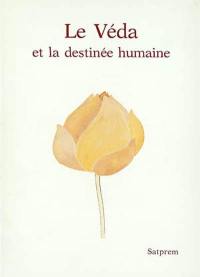 Le Véda et la destinée humaine