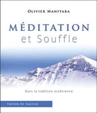 Méditation et souffle dans la tradition essénienne