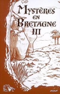 Mystères en Bretagne. Vol. 3. Myriannaïg. Les poires d'or. Rencontre insolite