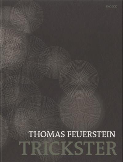 Thomas Feuerstein : Trickster