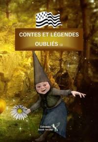 Contes et légendes oubliés. Vol. 1