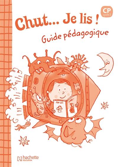 Chut... je lis ! CP cycle 2 : guide pédagogique