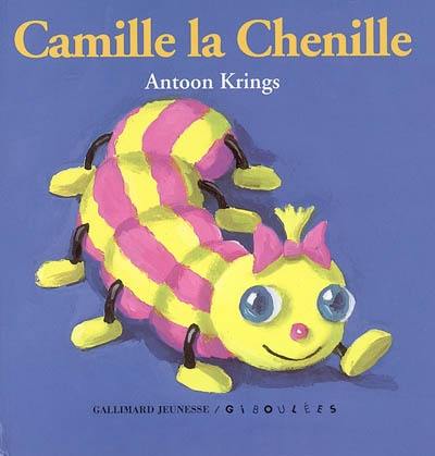 Les livres-tirettes Drôles de petites bêtes. Vol. 3. Camille la chenille