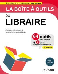 La boîte à outils du libraire : 64 outils clés en main + 2 vidéos d'approfondissement