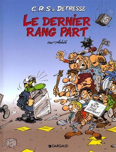 CRS = détresse. Vol. 5. Le dernier rang part