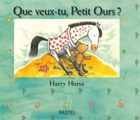 Que veux-tu, Petit Ours ?