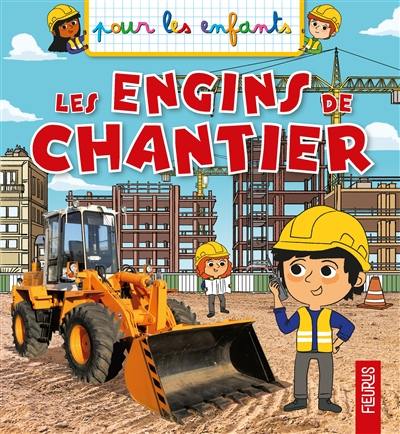 Les engins de chantier