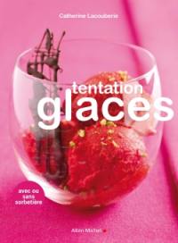 Tentation glaces : avec ou sans sorbetière