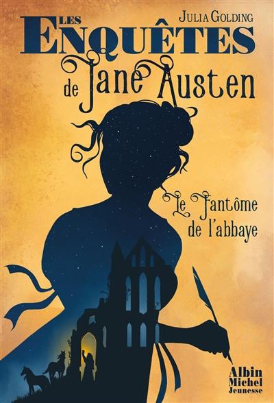 Les enquêtes de Jane Austen. Vol. 1. Le fantôme de l'abbaye