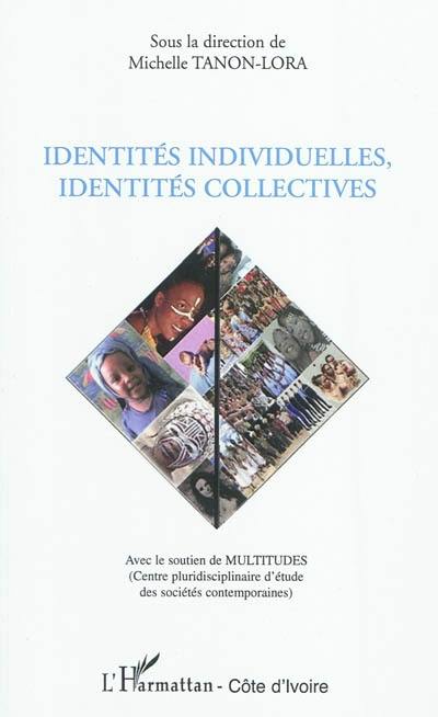 Identités individuelles, identités collectives