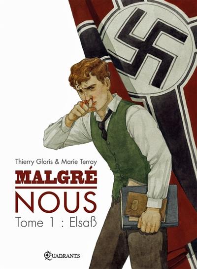 Malgré nous. Vol. 1. Elsass