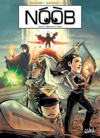 Noob. Vol. 6. Désordre en Olydri