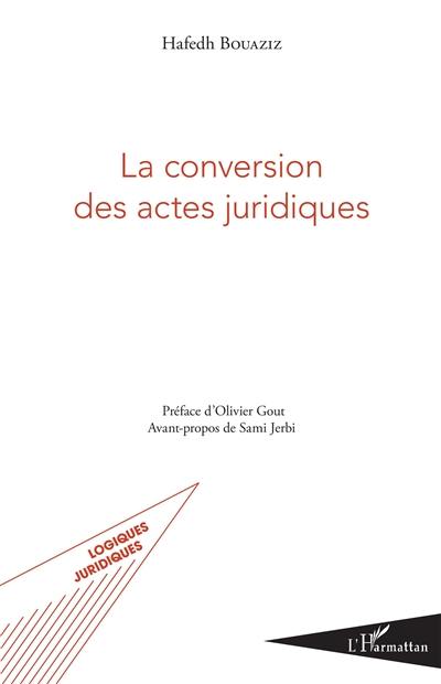 La conversion des actes juridiques