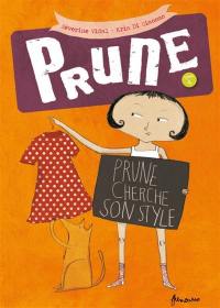 Prune. Vol. 4. Prune cherche son style