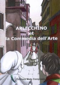 Arlecchino et la commedia dell'arte