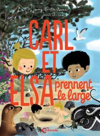 Carl et Elsa. Carl et Elsa prennent le large