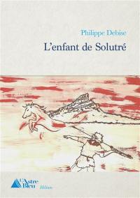 L'enfant de Solutré