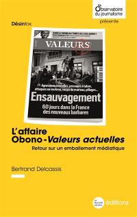 L'affaire Obono-Valeurs actuelles : retour sur un emballement médiatique