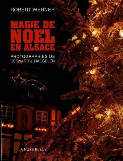 Magie de Noël en Alsace