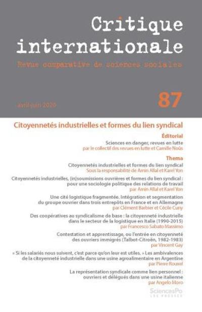 Critique internationale, n° 87. Citoyennetés industrielles et formes du lien syndical