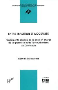 Entre tradition et modernité : fondements sociaux de la prise en charge de la grossesse et de l'accouchement au Cameroun