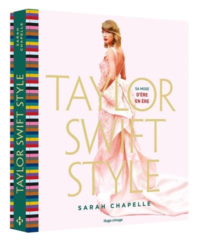 Taylor Swift style : sa mode d'ère en ère