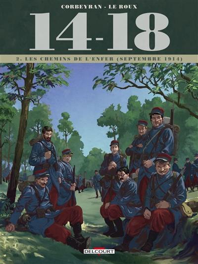 14-18. Vol. 2. Les chemins de l'enfer : septembre 1914