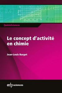 Le concept d'activité en chimie