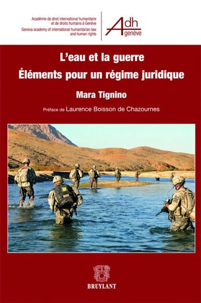 L'eau et la guerre : éléments pour un régime juridique