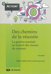 Des chemins de la réussite : la gestion mentale en renfort des classes de sciences