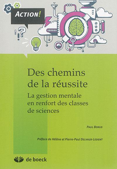 Des chemins de la réussite : la gestion mentale en renfort des classes de sciences