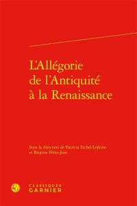 L'allégorie de l'Antiquité à la Renaissance