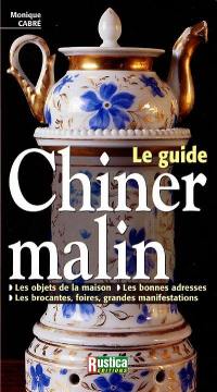 Le guide chiner malin