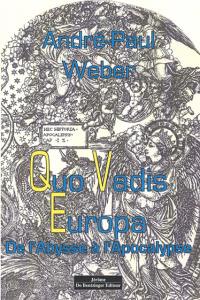 Quo vadis Europa : de l'Abysse à l'Apocalypse