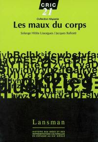 Les maux du corps : histoire culturelle et littéraire en Espagne au XIXe siècle