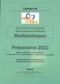 Concours de recrutement des professeurs des écoles : mathématiques : préparation 2022