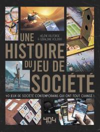 Une histoire du jeu de société : 40 jeux de société contemporains qui ont tout changé !