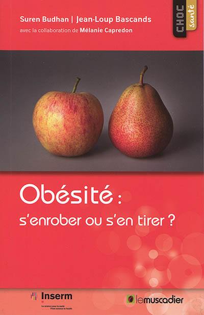 Obésité : s'enrober ou s'en tirer ?