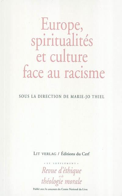 Revue d'éthique et de théologie morale, n° 1. Europe, spiritualités et culture face au racisme : colloque international tenu au Parlement européen de Strasbourg les 28, 29 et 30 août 2003