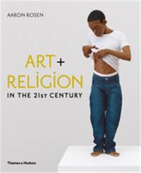 Art and Religion in the 21st Century (Hardback)