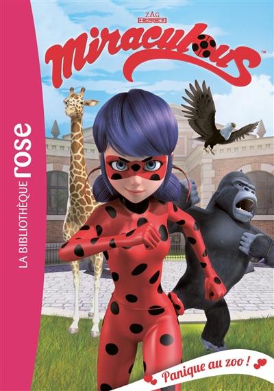 Miraculous. Vol. 10. Panique au zoo !